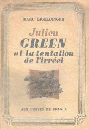 Julien green et la tentation de l'irréel