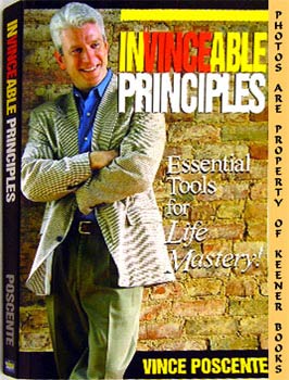 Invinceable Principles : Essential Tools For Life Mastery
