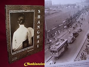 Shanghai 1911-1949 : Photographies du musée d'histoire de Shanghai