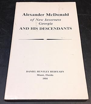Alexander McDonald of New Inverness Georgia and His Descendants