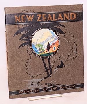 New Zealand: paradise of the Pacific