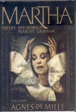 Martha: The Life and Work of Martha Graham