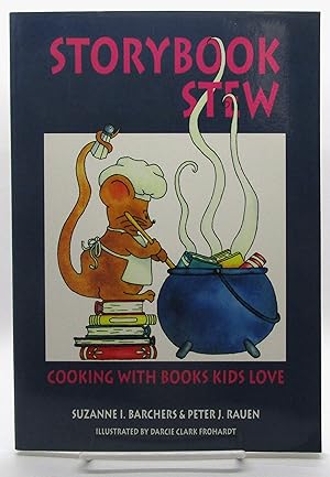 Storybook Stew: Cooking with Books Kids Love