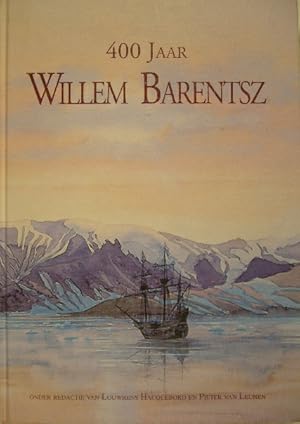 400 jaar Willem Barentsz. (1596-1996).