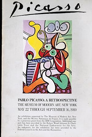Pablo Picasso: a Retrospective. May 22 - September 16, 1980