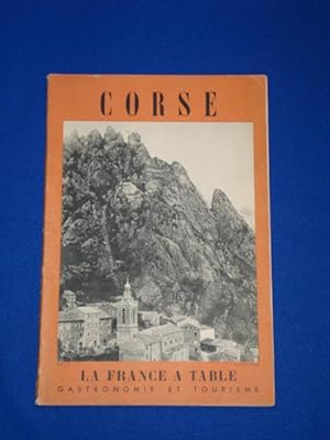 La France a Table. Gastronomie et Tourisme. Corse