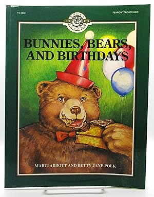 Bunnies, Bears, and Birthdays