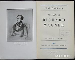 The Life of Richard Wagner: Volume One 1813-1848