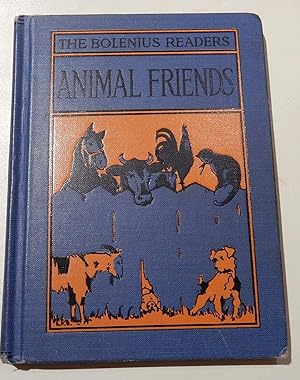 Animal Friends: A First Reader. The Bolenius Readers.