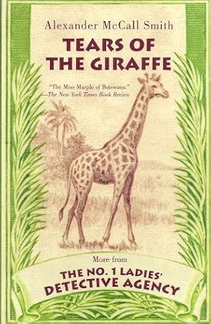 TEARS OF THE GIRAFFE (No.1 Ladies Detective Agency)