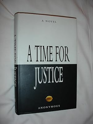 A Time for Justice : A Novel