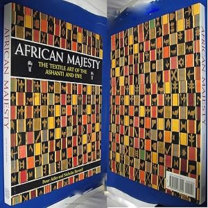 AFRICAN MAJESTY THE TEXTILE ART OF THE ASHANTI AND EWE