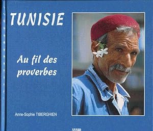 Tunisie. Au fil des proverbes