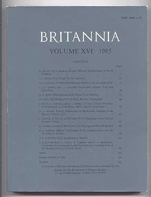 BRITANNIA: A JOURNAL OF ROMANO-BRITISH AND KINDRED STUDIES. VOLUME XVI - 1985. (VOLUME 16.)