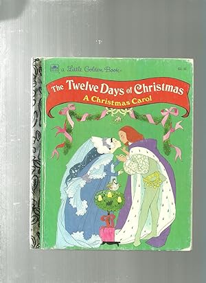 The Twelve Days of Christmas: A Christmas Carol
