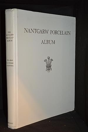 The Nantgarw Porcelain Album (Includes Supplement Number One; Supplement Number Two; "The Mackint...