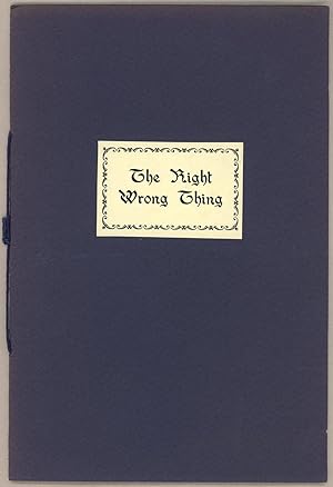 THE RIGHT WRONG THING