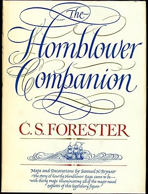 THE HORNBLOWER COMPANION: AN ATLAS AND PERSONAL COMMENTARY ON THE WRITING OF THE HORNBLOWER SAGA ...