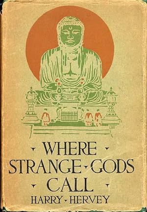 WHERE STRANGE GODS CALL: PAGES OUT OF THE EAST
