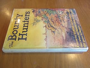The Bounty Hunters (First Edition In Dust Jacket)