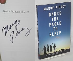 Dance the Eagle to Sleep [a novel]