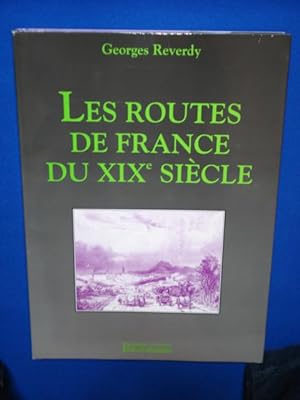 Les Routes de France du XIXème Siècle