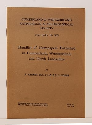 Handlist of Newspapers Published in Cumberland, Westmorland and North Lancashire.