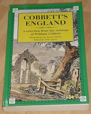 Cobbett's England - A Selection from the Writings of William Cobbett