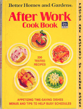 Better Homes And Gardens After Work Cookbook
