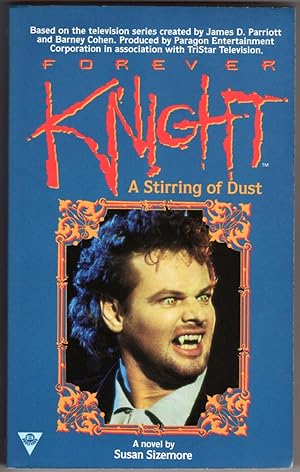 FOREVER KNIGHT: A Stirring of Dust