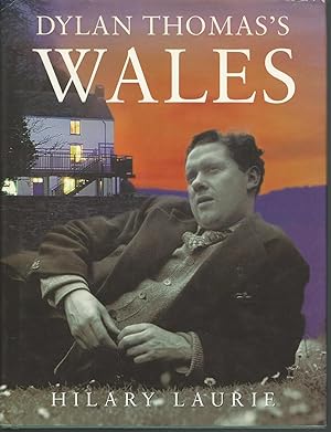 Dylan Thomas's Wales