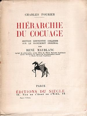 Hiérarchie du cocuage. Edition définitive colligée sur le manuscrit original par René Maublanc.