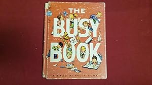 THE BUSY BOOK: RHYMES AND RIDDLES AND THINGS TO DO