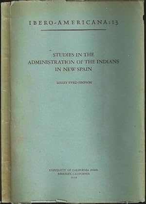Studies in the Administration of the Indians in New Spain: III The Repartimiento system of Native...