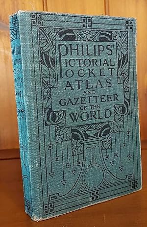 PHILIPS' PICTORIAL POCKET ATLAS AND GAZATEER OF THE WORLD 148 Pages of Maps, Pictures and Statist...