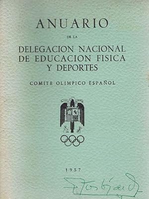 ANUARIO DE LA DELEGACION NACIONAL DE EDUCACION FISICA Y DEPORTES. Comite Olimpico Español