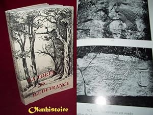 La forêt en Ile-de-France . ------------ [ Tome 28 des Mémoires de la Fédération .