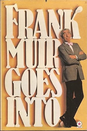 Frank Muir Goes Into