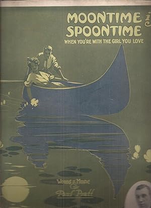 Moontime is Spoontime When You're with the Girl You Love (sheet music)