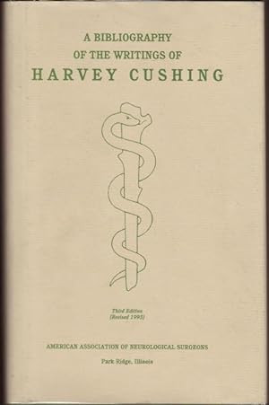 Bibliography of the Writings of Harvey Cushing, Prepared on the Occasion of His Seventieth Birthd...