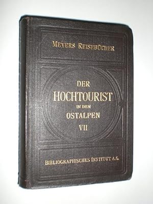 Der Hochtourist in den Ostalpen von L. Purtscheller u. H. Hess. Schriftleitung Hanns Barth. 7. Ba...