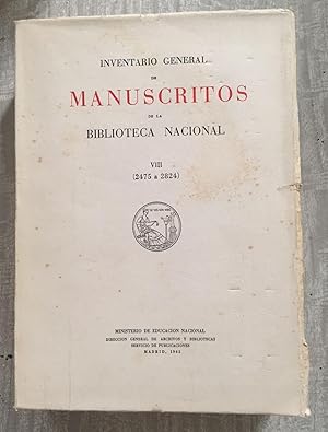 INVENTARIO GENERAL DE MANUSCRITOS DE LA BIBLIOTECA NACIONAL. Tomo VIII (2475 a 2824)