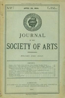 Journal of the Society of Arts, Friday, Apr. 29, 1904, No. 2,684, Vol. LII