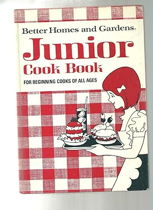 Better Homes and Gardens Junior Cook Book: For Beginning Cooks of All Ages