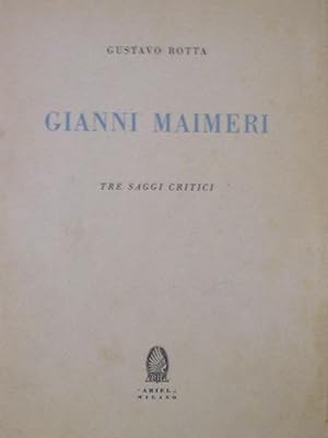 Gianni Maimeri. Tre saggi critici.