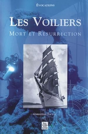 Les Voiliers - Mort et Résurrection. [Évocations].