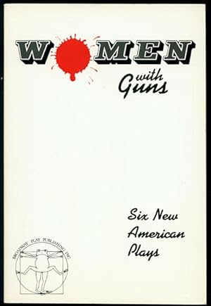 Women With Guns: Six New American Plays