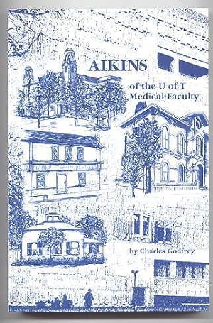 AIKINS OF THE U OF T MEDICAL FACULTY.