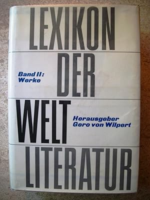 Lexikon Der Weltliteratur Band II: Hauptwerke der Weltliteratur in Charakteristiken und Kurzinter...