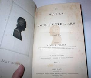 The Works of John Hunter, F.R.S. with Notes.